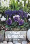 Záhrada v kvetináčoch po celý rok (veľký formát)