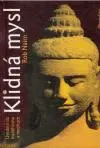 Klidná mysl Uvedení do Buddhismu a meditace (malý formát)