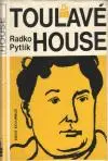 Toulavé house - zpráva o Jaroslavu Haškovi (malý formát)