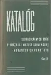 Katalóg Slovacikálnych kníh v knižnici Matice Slovenskej II.