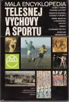 Malá encyklopédia telesnej výchovy a športu (veľký formát)