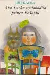 Ako Lucka vyslobodila princa Pašajdu