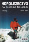 Horolezectvo na prelome tisícročí 1998-2002