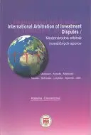 International Arbitration od Investment Disputes
