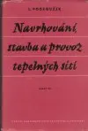 Navrhování, stavba a provoz tepelných sítí 1. a 2. diel