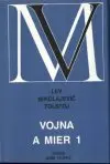 Vojna a mier I. (len prvá časť z dvojzväzkového vydania)