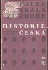 Historie Česká od defenestrace k Bílé Hoře (veľký formát)