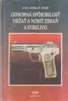 Odborná spôsobilosť držať a nosiť zbraň a strelivo