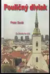 Pouličný diviak (s podpisom autora)
