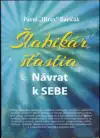 Šlabikár šťastia - návrat k sebe