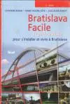 Bratislava Facile - le guide pratique