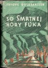 So smrtnej hory fúka