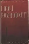 Údolí rozhodnutí I. - II. (komplet v dvoch knihách)