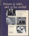 Počasie je také, aké si ho urobíš