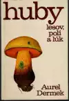 Huby lesov, polí a lúk