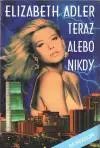 Teraz alebo nikdy