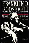 Franklin D. Roosevelt -člověk a politik