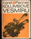 Kolumbové vesmíru (malý formát)