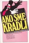 Ako sme kradli