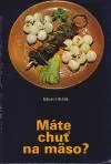 Máte chuť na mäso?