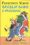 Grázlik Gabo a kráľovná