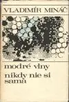 Modré vlny, Nikdy nie si sama