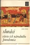 Slováci - vývin ich národného povedomia