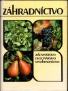 Záhradníctvo zeleninárstvo, ovocinárstvo, vinohradníctvo (veľký formát)