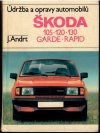 Údržba a opravy automobilú Škoda 105-120-130 Garde, Rapid