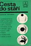 Cesta do stáří
