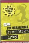 Svet mi je dlžný