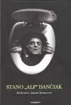 Stano ,,Alf" Dančiak (rozhovory)