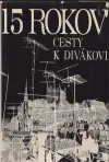 15 rokov cesty k divákovi