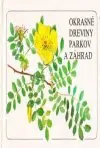 Okrasné dreviny parkov a záhrad