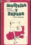 Medicína v županu a jiné historky