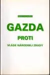 Gazda proti vláde národnej zrady