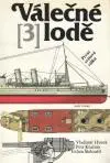 Válečné lodě I.- III. ( tri knihy)