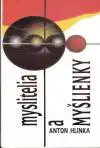 Myslitelia a myšlienky 