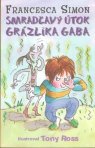 Smradľavý útok Grázlika Gaba