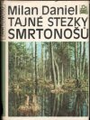 Tajné stezky smrtonošů