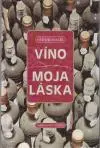 Víno moja láska