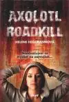 Axolotl Roadkill  