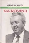 Na rovinu. Bez studu a příkras.
