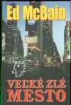 Veľké, zlé mesto