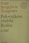 Poľovníkove zápisky, Rudin, Asia, Prvá láska a iné