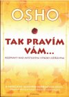 Tak pravím vám...