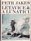 Létavice a Lunatici (malý formát)