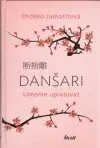 Danšari – umenie upratovať 