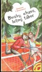 Bozky, chaos, letný tábor