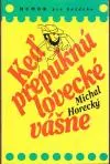 Keď prepuknú lovecké vášne